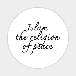 Islam The Religion of Peace Magnet